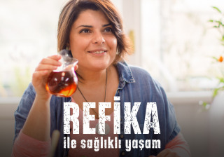 Refika ile Sağlıklı Yaşam