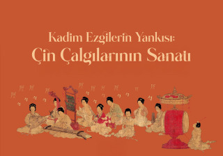 Kadim Ezgilerin Yankısı: Çin Çalgılarının Sanatı