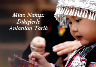 Miao Nakışı: Dikişlerle Anlatılan Tarih