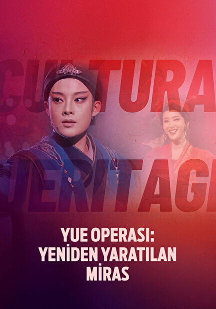 Yue Operası: Yeniden Yaratılan Miras