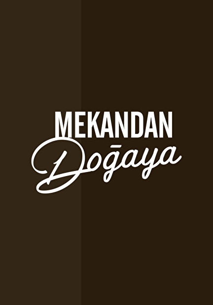 Mekandan Doğaya