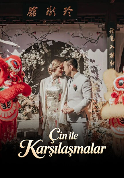 Çin ile Karşılaşmalar